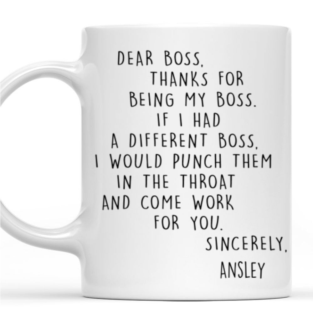 If I Had A Different Boss Personalized Mug