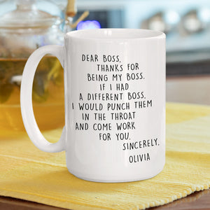 If I Had A Different Boss Personalized Mug