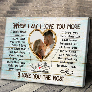 When I Say I Love You More Personalized Couple Poster