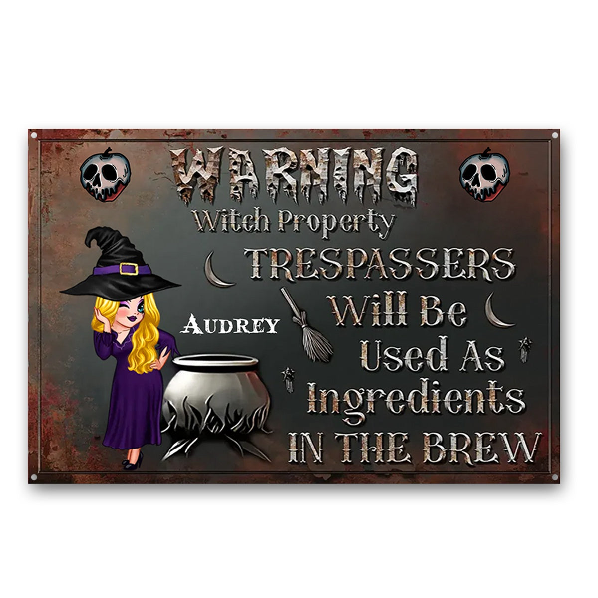 Warning Trespassers Will Be Used As Ingredients - Personalized Classic Witch Metal Signs