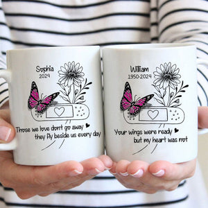 Your Wings Were Ready But My Heart Was Not Personalized Memorial Butterfly Mug