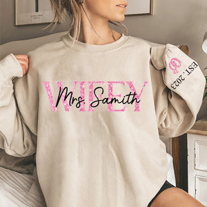 The Love Of My Life My Wifey - Couple Personalized Unisex Sweatshirt With Design On Sleeve