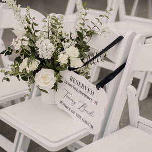 Personalized Memorial Reserved Seat In Loving Memory Wedding Acrylic Sign