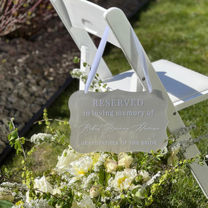 Personalized Memorial Reserved Seat In Loving Memory Wedding Acrylic Sign