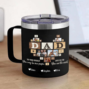 To Me You Are The World Dad Heart - Personalized Custom 14oz Stainless Steel Tumbler With Handle