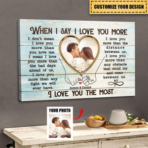 When I Say I Love You More Personalized Couple Poster