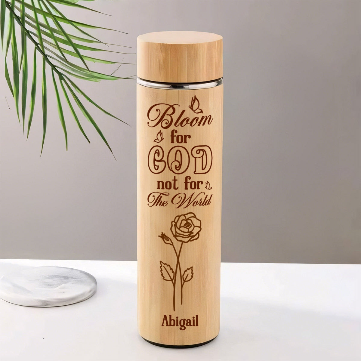 Bloom For God Not For The World - Personalized Stainless Bamboo Tumbler