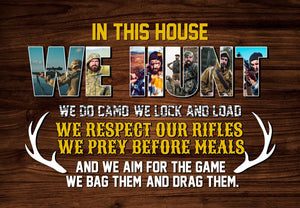 In This House We Hunt Custom Hunting Photos Canvas Poster Gift For Hungting Lovers Family