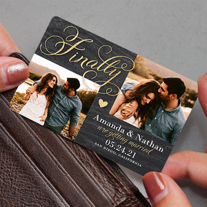 Personalized Finally We are getting married Couple Metal Wallet Card