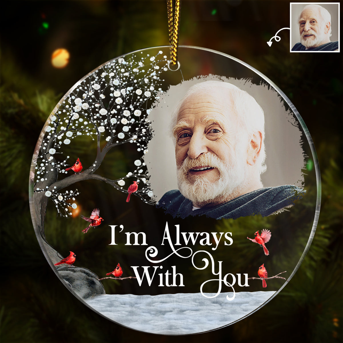 Custom Photo I'm Always With You Personalized Memorial Circle Acrylic Ornament