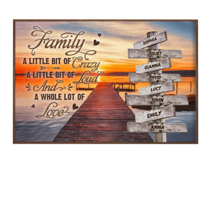 A Little Bit of Crazy, A Whole Lot of Love Family Love Personalized Canvas/Poster