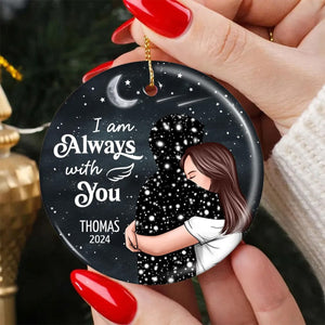 Always With You Woman With Lost Loved One Memorial Keepsake Personalized Ceramic Ornament