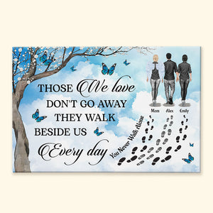 Those We Love Don't Go Away - Personalized Memorial Canvas/Poster