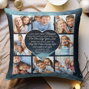 Custom Photo A Hug Sent From Heaven Memorial Personalized Pillow