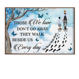 Those We Love Don't Go Away - Personalized Memorial Canvas/Poster