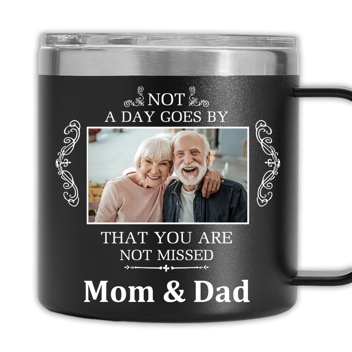 Not A Day Goes By That You Are Not Missed - Personalized 14oz Stainless Steel Tumbler With Handle