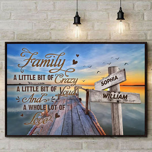 A Little Bit of Crazy, A Whole Lot of Love Family Love Personalized Canvas/Poster