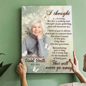 Personalized Memorial Canvas Poster – I Thought Of You Today Sign