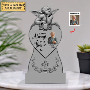 I'm Always With You -Personalized Memorial Angel Acrylic Plaque