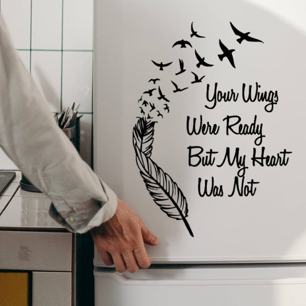 Your wings were ready but my heart was not Memorial Decal/Sticker