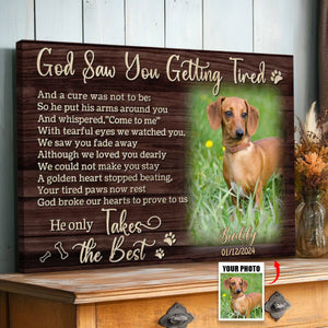 Personalized Photo Canvas- God Saw You Getting Tired,Dog Loss Gifts, Pet Memorial Gifts