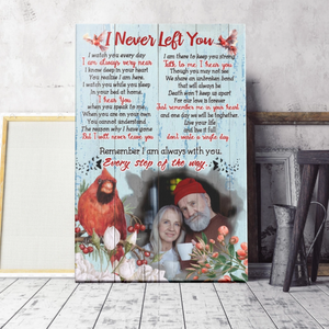 I Never Left You Personalized Memorial Cardinal Canvas Poster