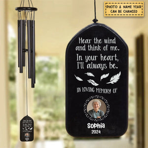 Custom Photo Hear The Wind And Think Of Me Personalized Wind Chimes