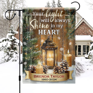 Your Light Will Always Shine In My Heart - Personalized Garden Flag, Memorial Gifts For Loss