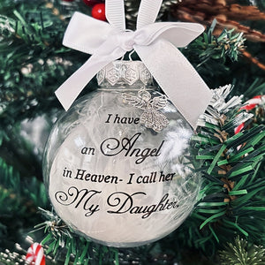 I Have An Angel In Heaven - Christmas Ornaments Feather Ball, Memorial Ornament