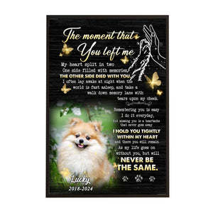 The Moment That You Left Me Personalized Memorial Canvas Pet Loss Gifts