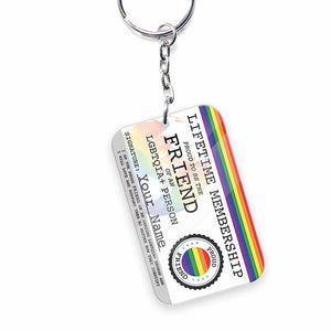 Friend Lifetime Membership - Personalized Friendship Keychain (Printed On Both Sides)