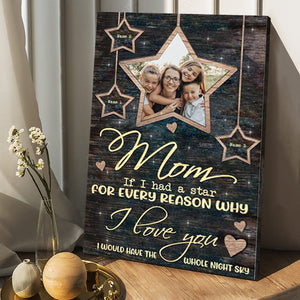 Mom If I Had A Star Personalized Mother's Day Canvas