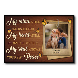 Dog Lovers My Mind Still Talks To You - Memorial Gift - Personalized Custom Poster