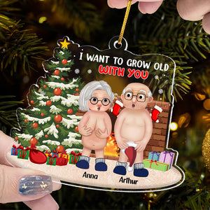 I Want To Grow Old With You - Personalized Couple Ornament