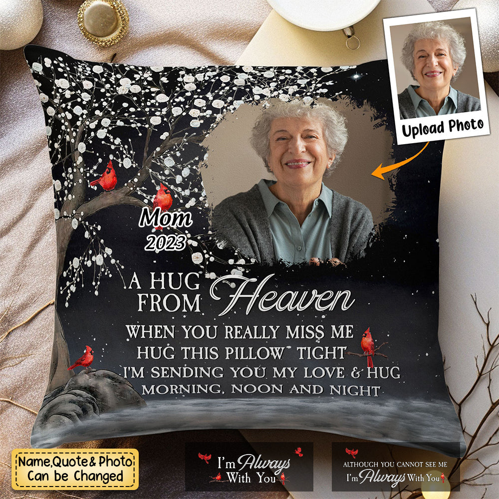 A Hug From Heaven I'm Always With You - Personalized Photo Pillow - barods