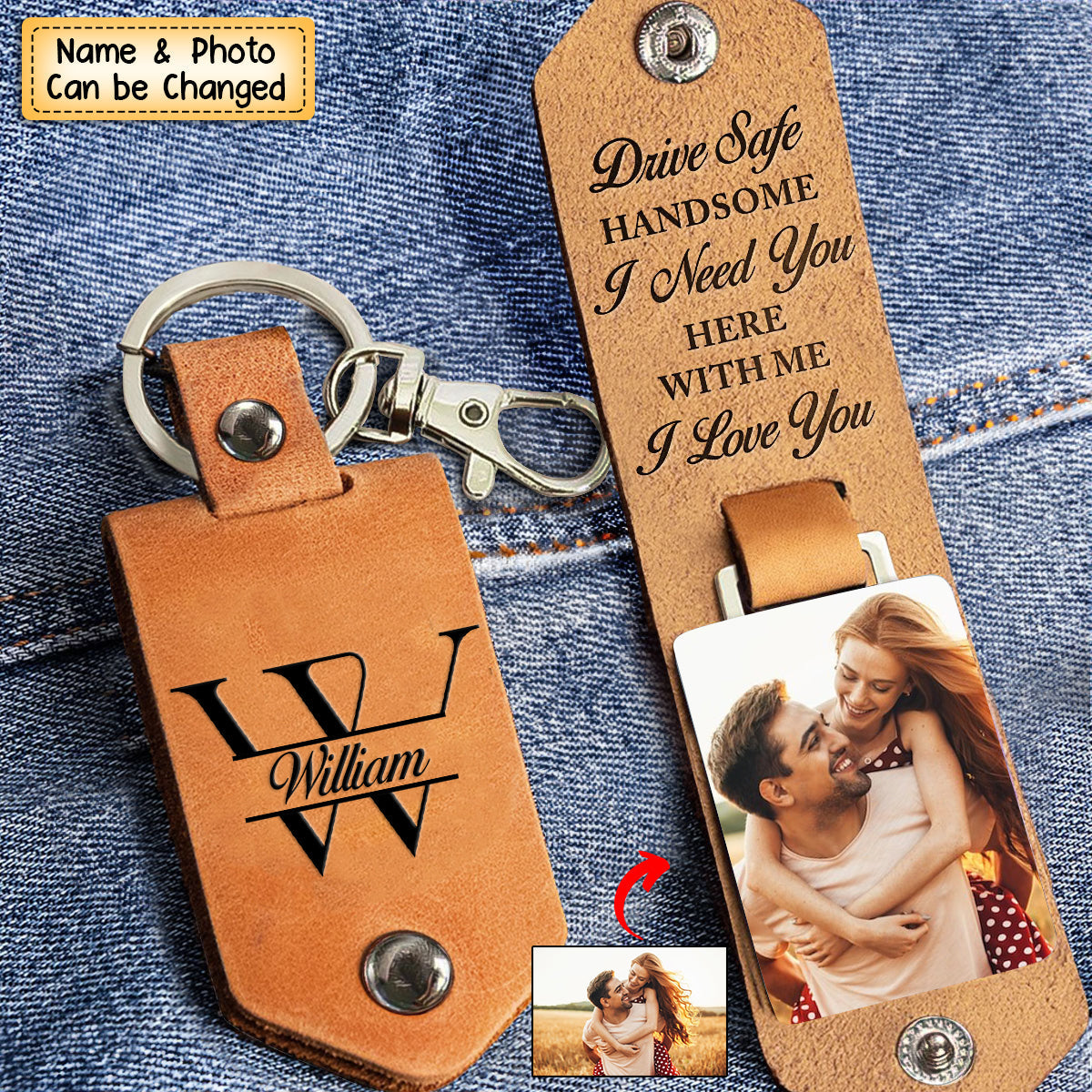 Drive Safe Handsome I Love You - Personalized Leather Photo Keychain