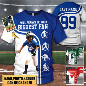 Personalized Shirt I Will Always Be Your Biggest Fan All Over Print Shirt For Baseball lover