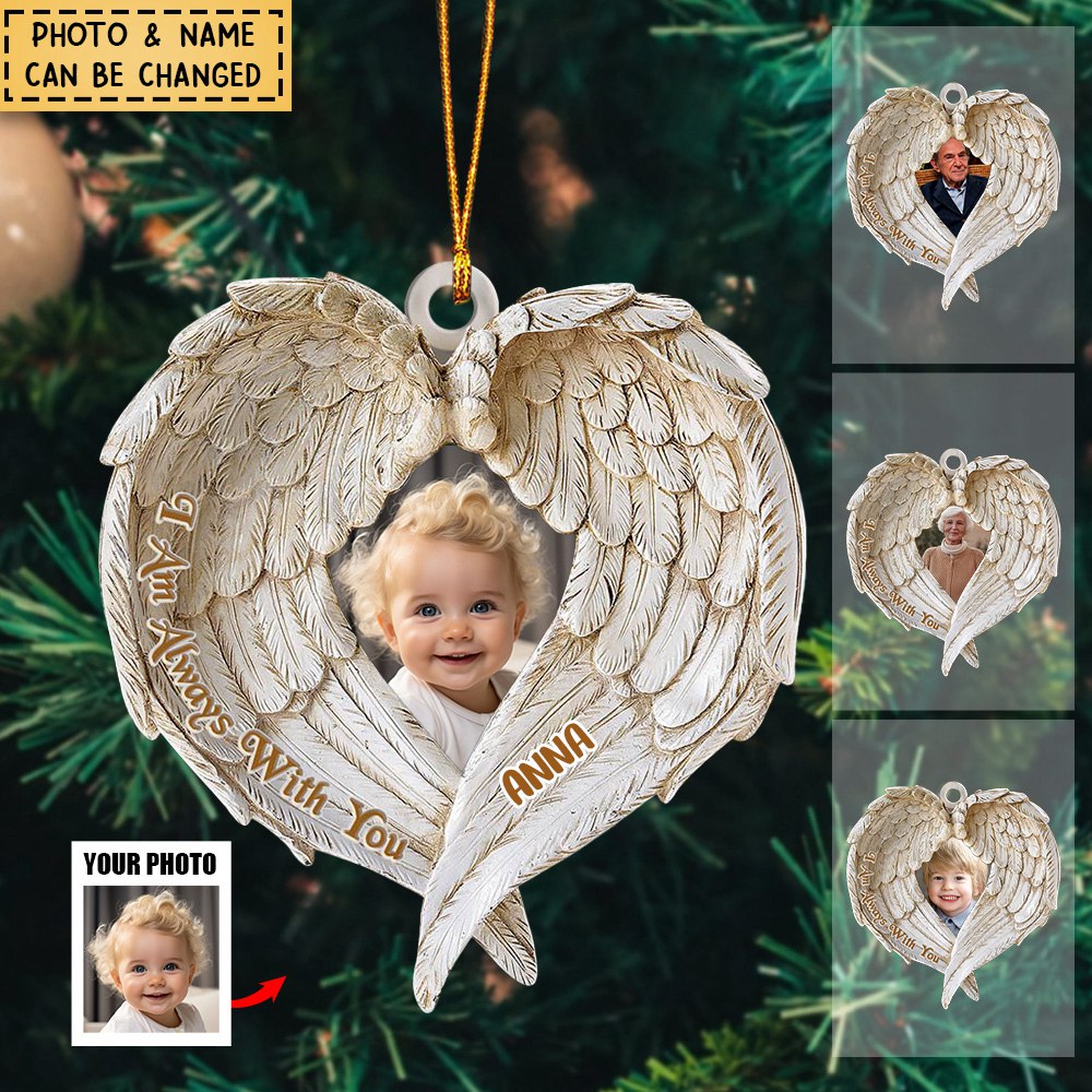 I Am Always With You - Personalized Memorial Ornament